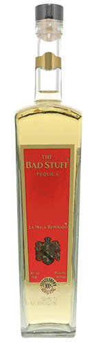 The Bad Stuff La Mala Reposado Tequila