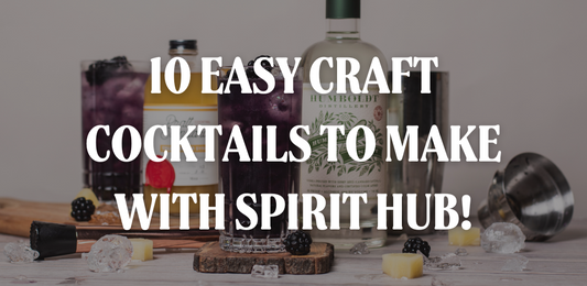 10 Craft Cocktails to Make Along with Spirit Hub