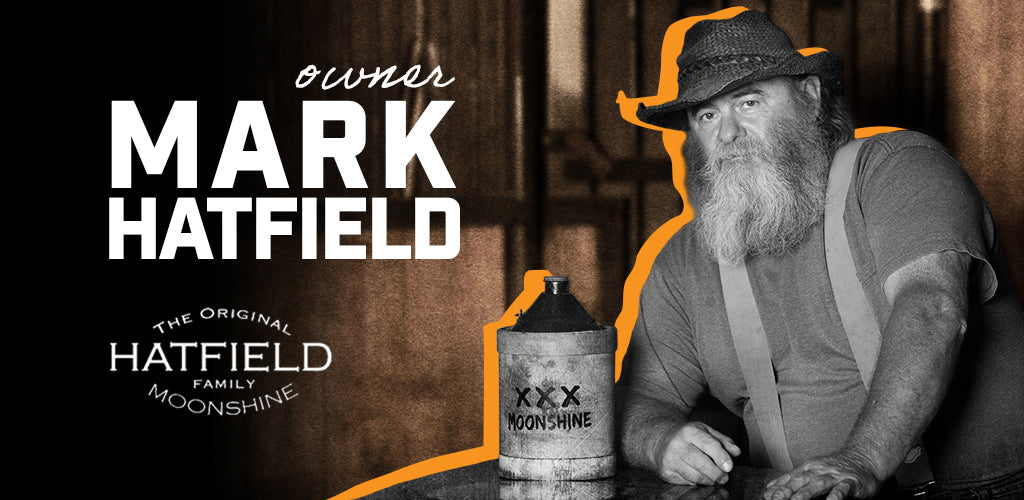 Mark Hatfield: Continuing the Family Legacy with Hatfield Moonshine