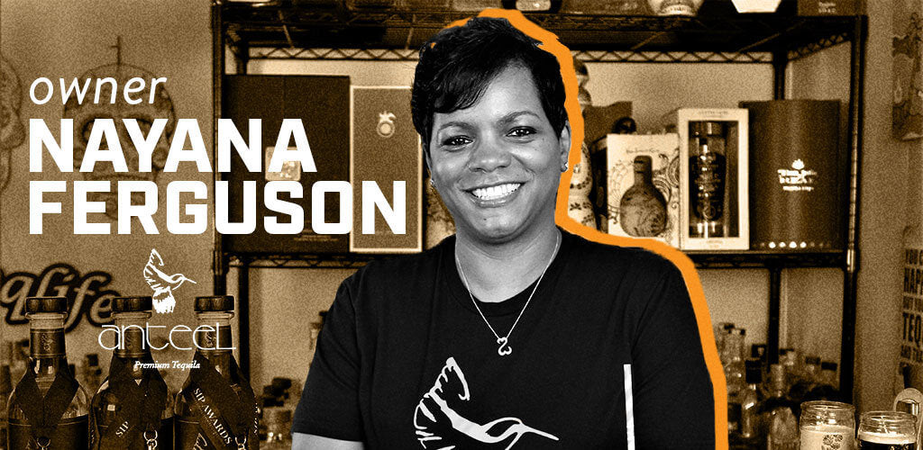 Nayana Ferguson: Leading the First Black Woman Owned Tequila Brand