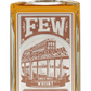 FEW Single Malt Whiskey